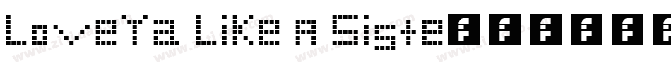 Love Ya Like A Siste字体转换